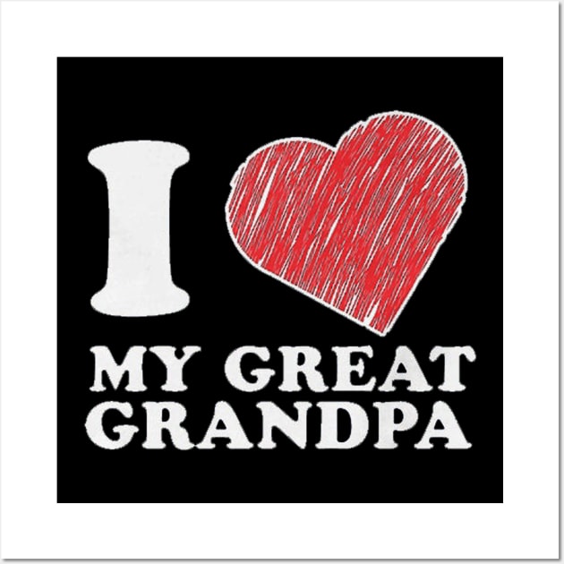 i love my great grandpa Wall Art by kiwodesign